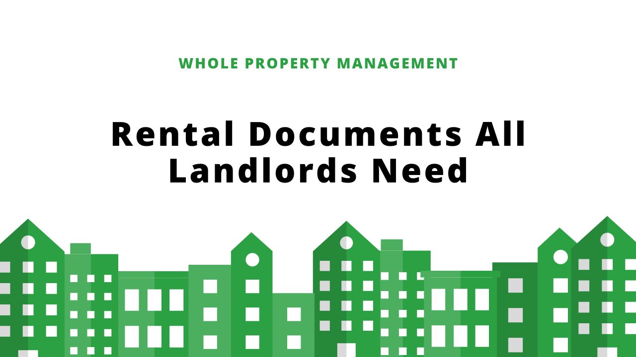 Rental Documents all landlords need to know