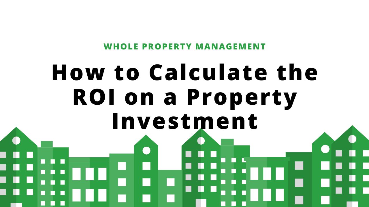 How-to-Calculate-the-ROI-on-a-Property-Investment-